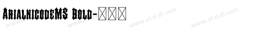ArialnicodeMS Bold字体转换